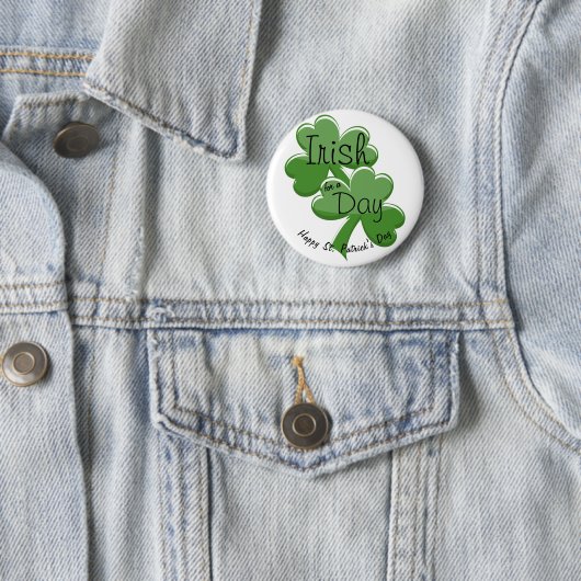 Irish For a day Happy St. Patrick's Day Button (Beispiel)