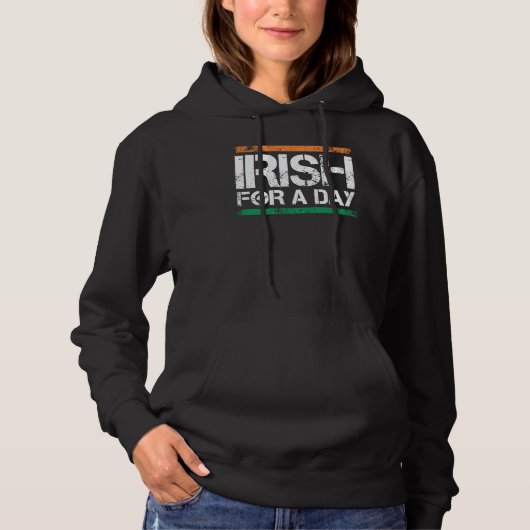 Irish for a Day St Patrick's Day 1 Hoodie (Vorderseite)