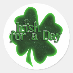 Irish For a Day St. Patrick's Day Runder Aufkleber