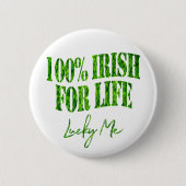 Irish for Life Lucky Me Funny Kleeblatt St Patrick Button (Vorderseite)
