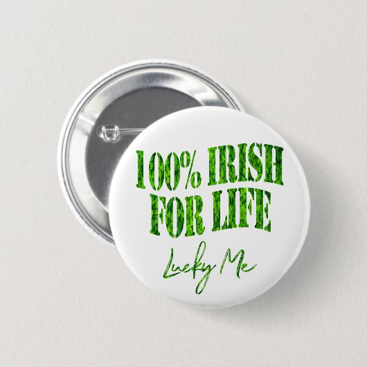 Irish for Life Lucky Me Funny Kleeblatt St Patrick Button (Vorne & Hinten)