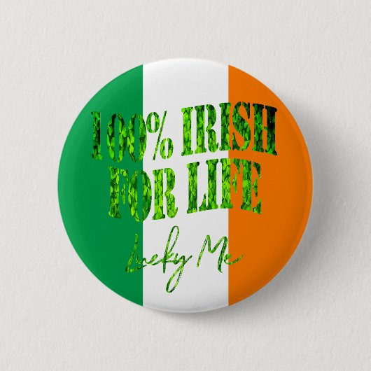 Irish for Life Lucky Me Funny Kleeblatt St Patrick Button (Vorderseite)