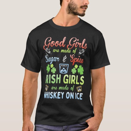 Irish Girls are Whiskey on Ice St Patrick's Day T-Shirt (Vorderseite)