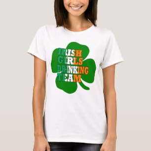 Irish Girls Trinkteam St Pats T-Shirt