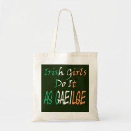 Irish Girls tun es als Gaeilge btcnt Tragetasche
