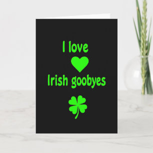 Irish Goobyes Liebesherz Karte