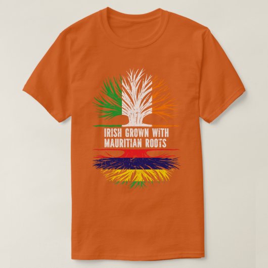 Irish Grown with Mauritian Roots Ireland Flag T-Shirt (Design vorne)