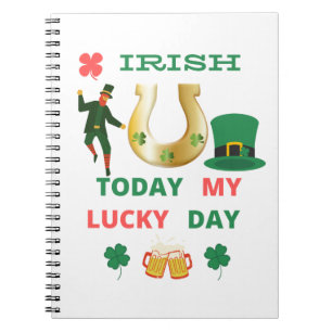 IRISH HEUTE MEIN GLÜCK TAG NOTIZBLOCK