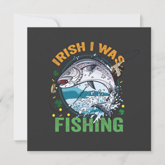 Irish I Fishing Funny St Patrick's Fisherman Einladung (Vorderseite)