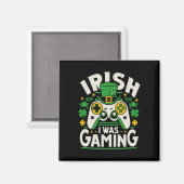 Irish I Game Funny St Patricks Day Video Game Magnet (Vorderseite/Rückseite)