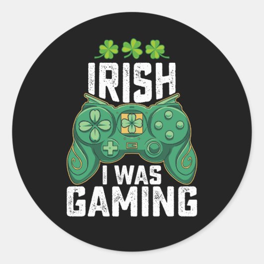 Irish I Gaming Gamer Games St Patrick's Day Runder Aufkleber (Vorderseite)