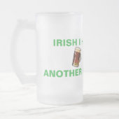 Irish I Had Another Beer Funny St. Patrick's Day Mattglas Bierglas (Links)