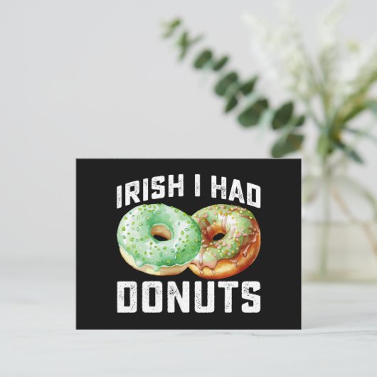 Irish I Had Donuts Lovers Funny St Patrick's Day Postkarte (Stehend Vorderseite)