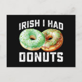Irish I Had Donuts Lovers Funny St Patrick's Day Postkarte (Vorderseite)