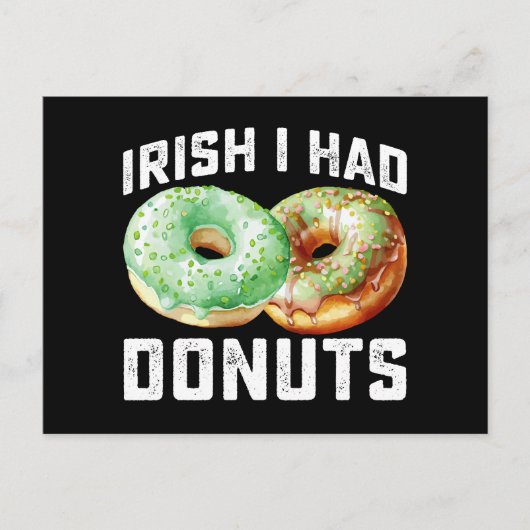 Irish I Had Donuts Lovers Funny St Patrick's Day Postkarte (Vorderseite)