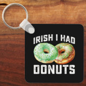 Irish I Had Donuts Lovers Funny St Patrick's Day Schlüsselanhänger (Vorderseite)