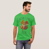 Irish I Had Pizza Meme For St Patricks Day T-Shirt (Vorne ganz)