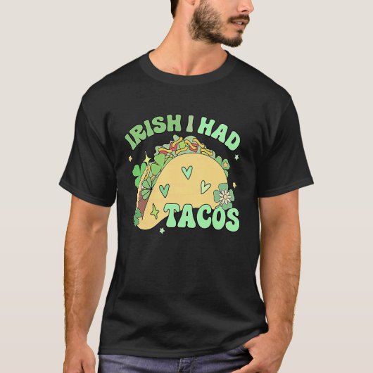 Irish I Had Tacos Mexican Tacos Shamrock Patrick' T-Shirt (Vorderseite)