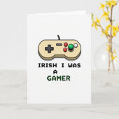 Irish I Was A Gamer Card Karte (Gelbe Blume)