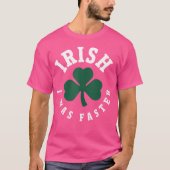 Irish I Was Faster Funny Running St Patrick'S Day T-Shirt (Vorderseite)