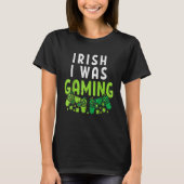Irish I Was Gaming Funny St Patricks Day Gamer Boy T-Shirt (Vorderseite)