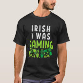 Irish I Was Gaming Funny St Patricks Day Gamer Boy T-Shirt (Vorderseite)