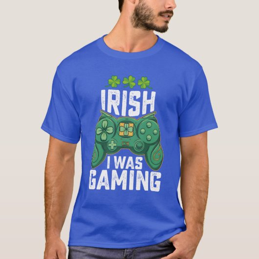 Irish I Was Gaming Gamer Games St Patricks Day fri T-Shirt (Vorderseite)