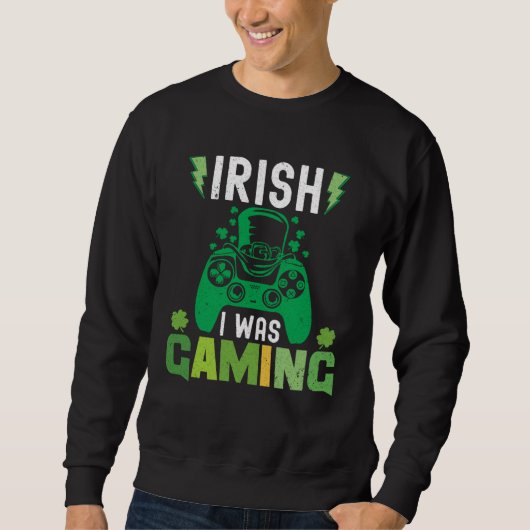Irish I Was Gaming St Patricks Day Gamer Boys Men Sweatshirt (Vorderseite)
