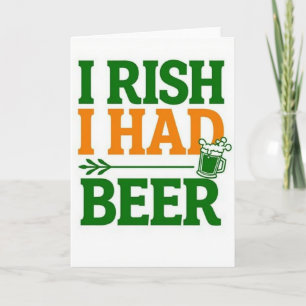 Irish-Ich-Hätte-Bier-Spaß-Karte Karte