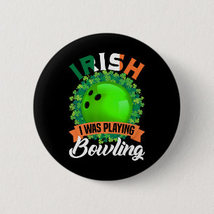Irish Ich spielte Bowling Shamrocks Sankt Patric Button
