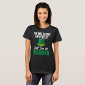 Irish Im not saying im perfect but im an Irishman T-Shirt (Vorne ganz)