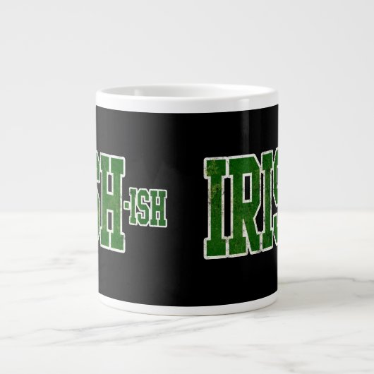 Irish-ish, Funny St. Patrick's Day Jumbo-Tasse (Vorderseite)