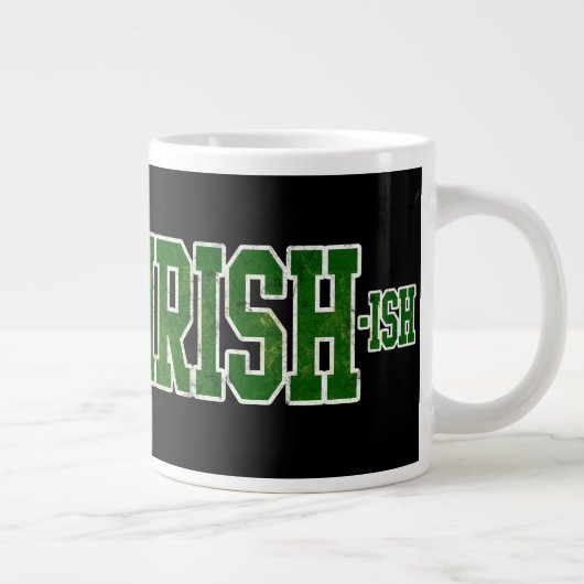 Irish-ish, Funny St. Patrick's Day Jumbo-Tasse (Rechts)