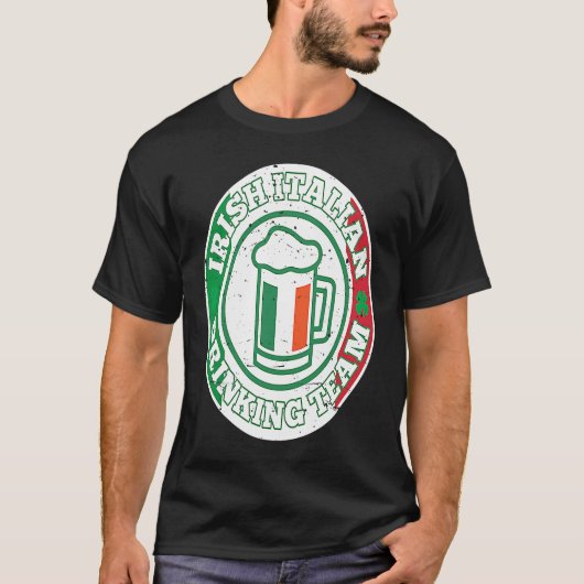 Irish Italian Drinking Team St Patrick's Day T-Shirt (Vorderseite)