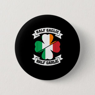Irish Italian Half Gaelic Half Knolic Saint Patric Button