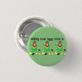 Irish Jiggy zum St. Patrick's Day Button (Vorne & Hinten)
