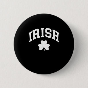 Irish Kleeblatt St Patricks Day Irland Pride Irish Button