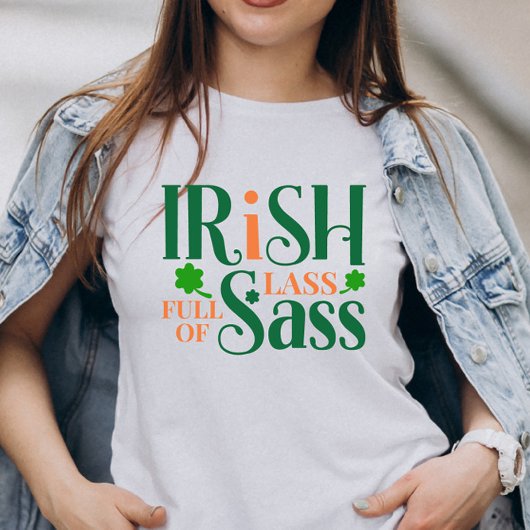 Irish Lass voll von Sass Funny St Patrick's Day T-Shirt