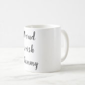 Irish Mammy Coffee Tasse (VorderseiteRechts)