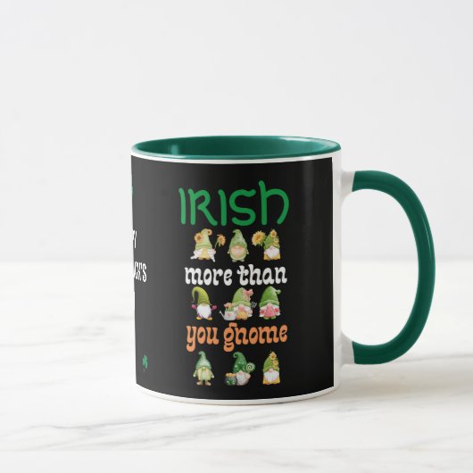 IRISH MEHR ALS DU GNOME St Patricks Day Tasse (Rechts)