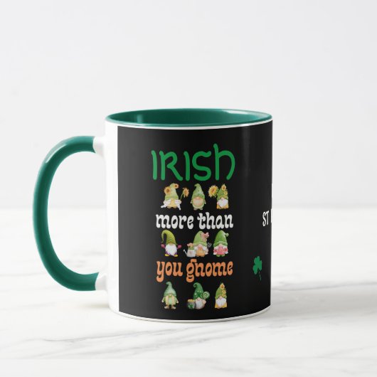 IRISH MEHR ALS DU GNOME St Patricks Day Tasse (Links)