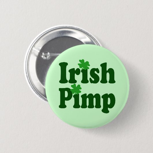 Irish Pimp Button (Vorne & Hinten)