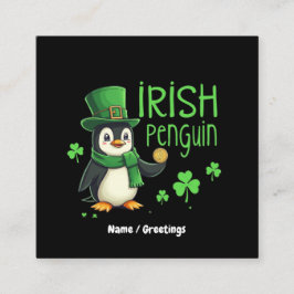 Irish Pinguin A Lucky Blend of Fun, Spaß, Charm Quadratische Visitenkarte