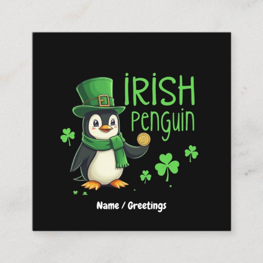 Irish Pinguin A Lucky Blend of Fun, Spaß, Charm Quadratische Visitenkarte (Vorderseite)