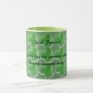 Irish Proverb Earth hat Leiden, die der Himmel nic Tasse