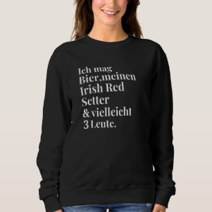 Irish Red Setter Beer Hunde Frauen Männer Sweatshirt