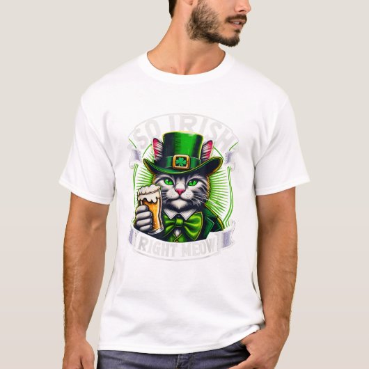 Irish Right Meow St Patrick s T-Shirt (Vorderseite)