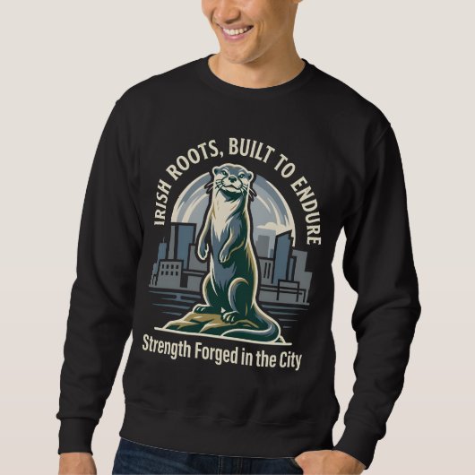 Irish Roots Built to Endure Otter Sweatshirt (Vorderseite)