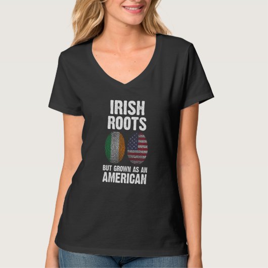 irish roots but grown as an American Ireland   T-Shirt (Vorderseite)