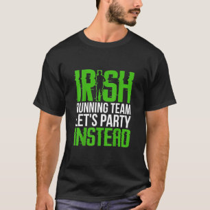 Irish Running Team Party Sportgeschenk T - Shirt-s T-Shirt